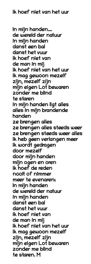 Ik Hoef Niet Van Het Uur