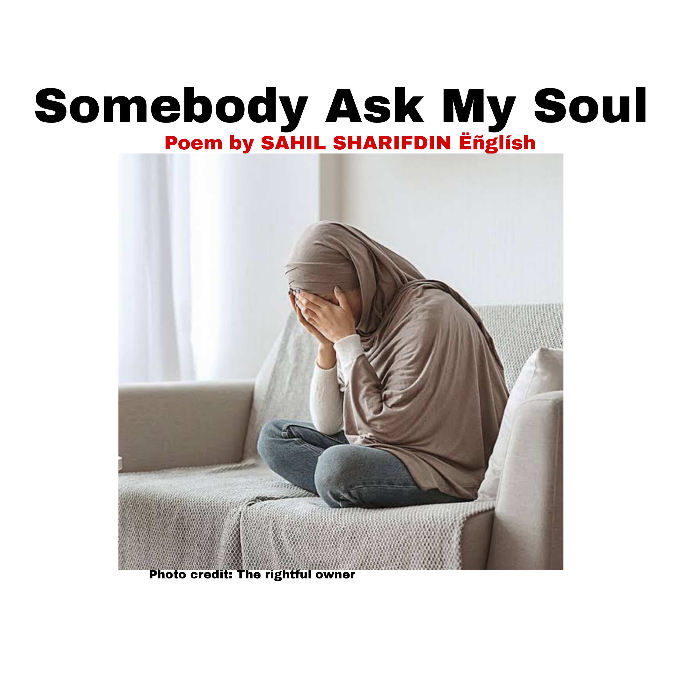 Somebody Ask My Soul