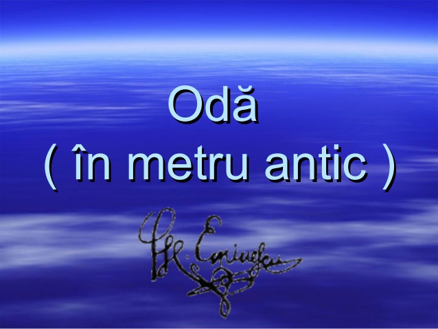 Oda (In Metru Antic) / Ode (In Antique Meter)