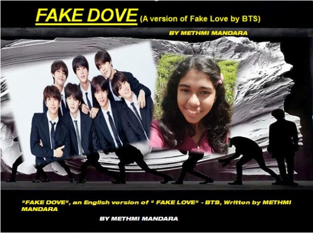 Fake Dove (A Version Of Fake Love By Bts)