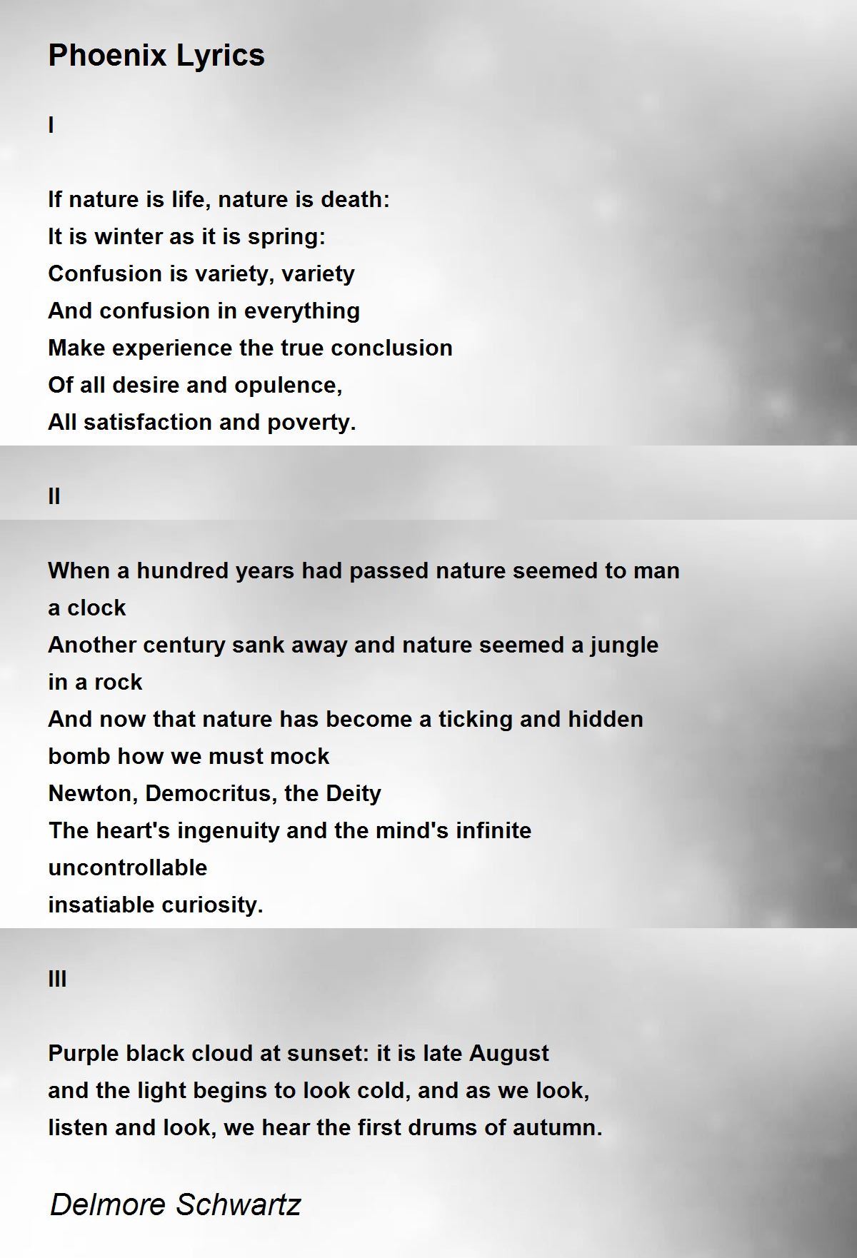 Phoenix Lyrics Phoenix Lyrics Poem by Delmore Schwartz