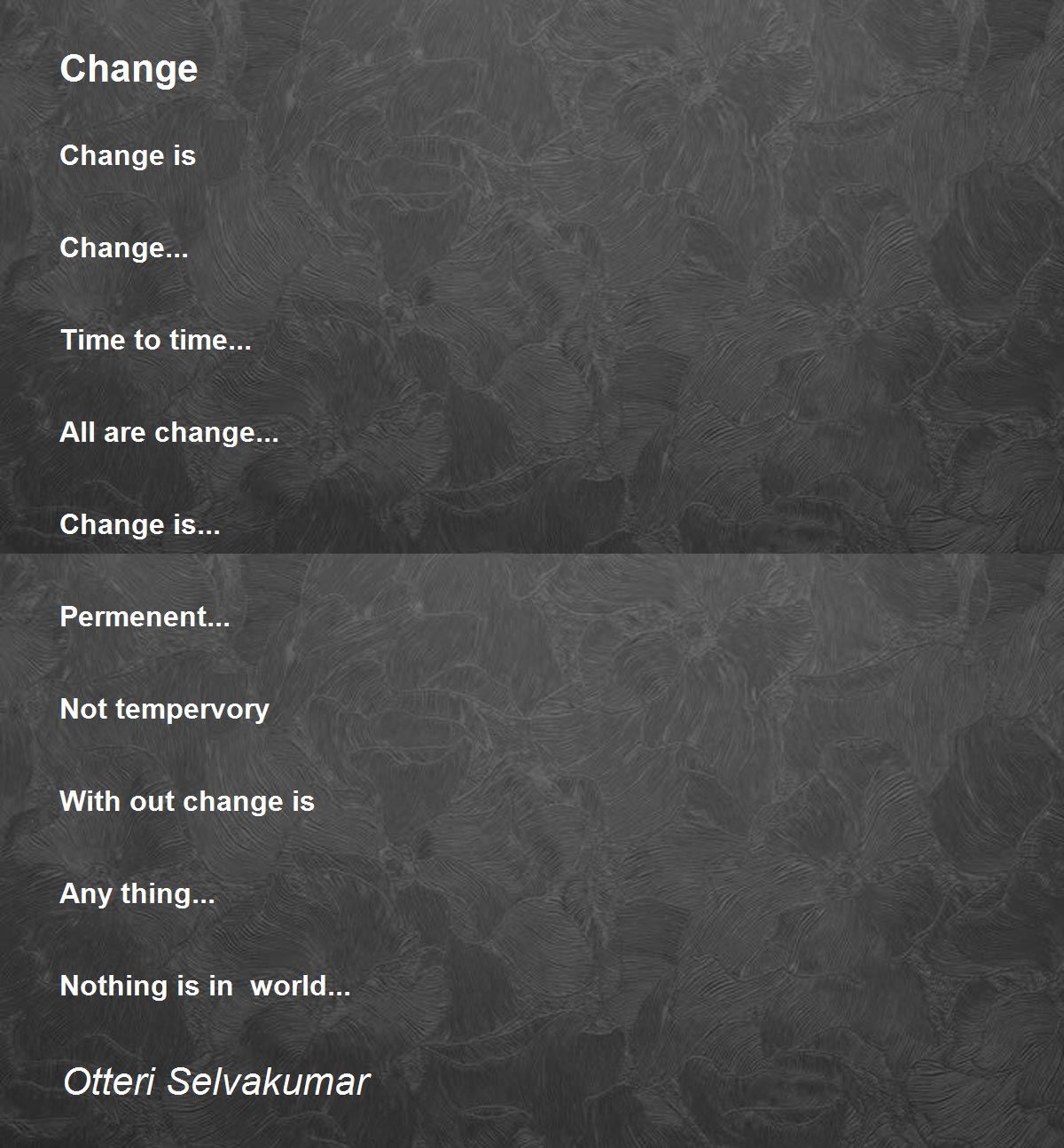 Change Poem by Otteri Selvakumar Poem Hunter