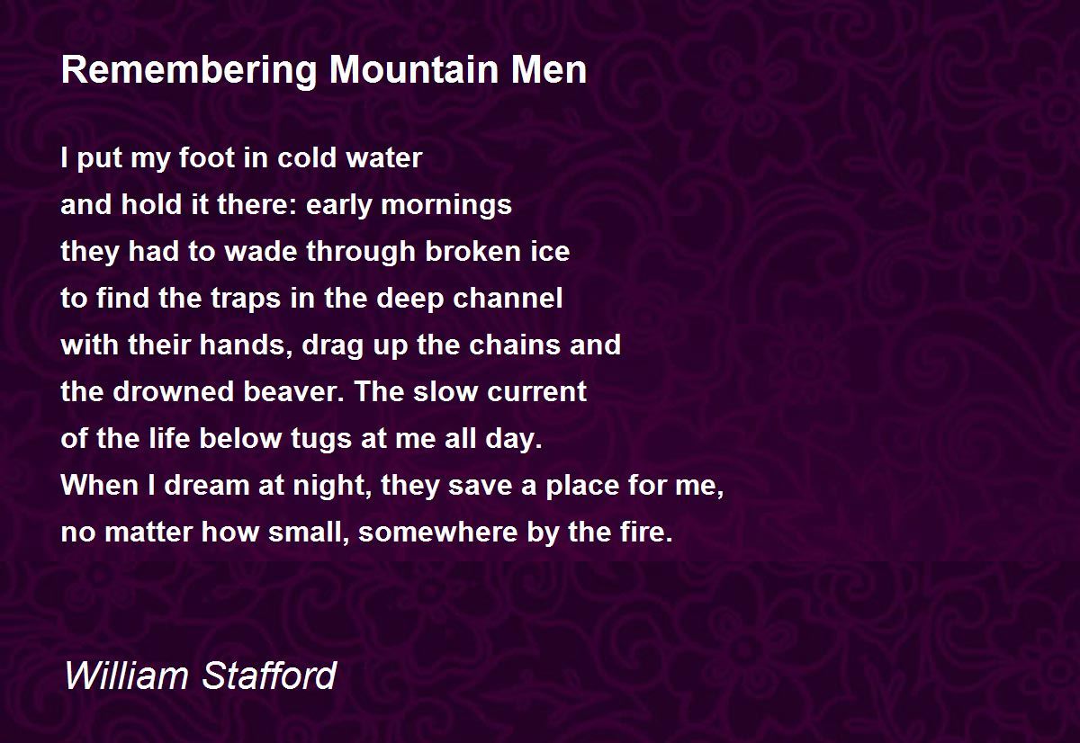Remembering Mountain Men Poem by William Stafford - Poem Hunter