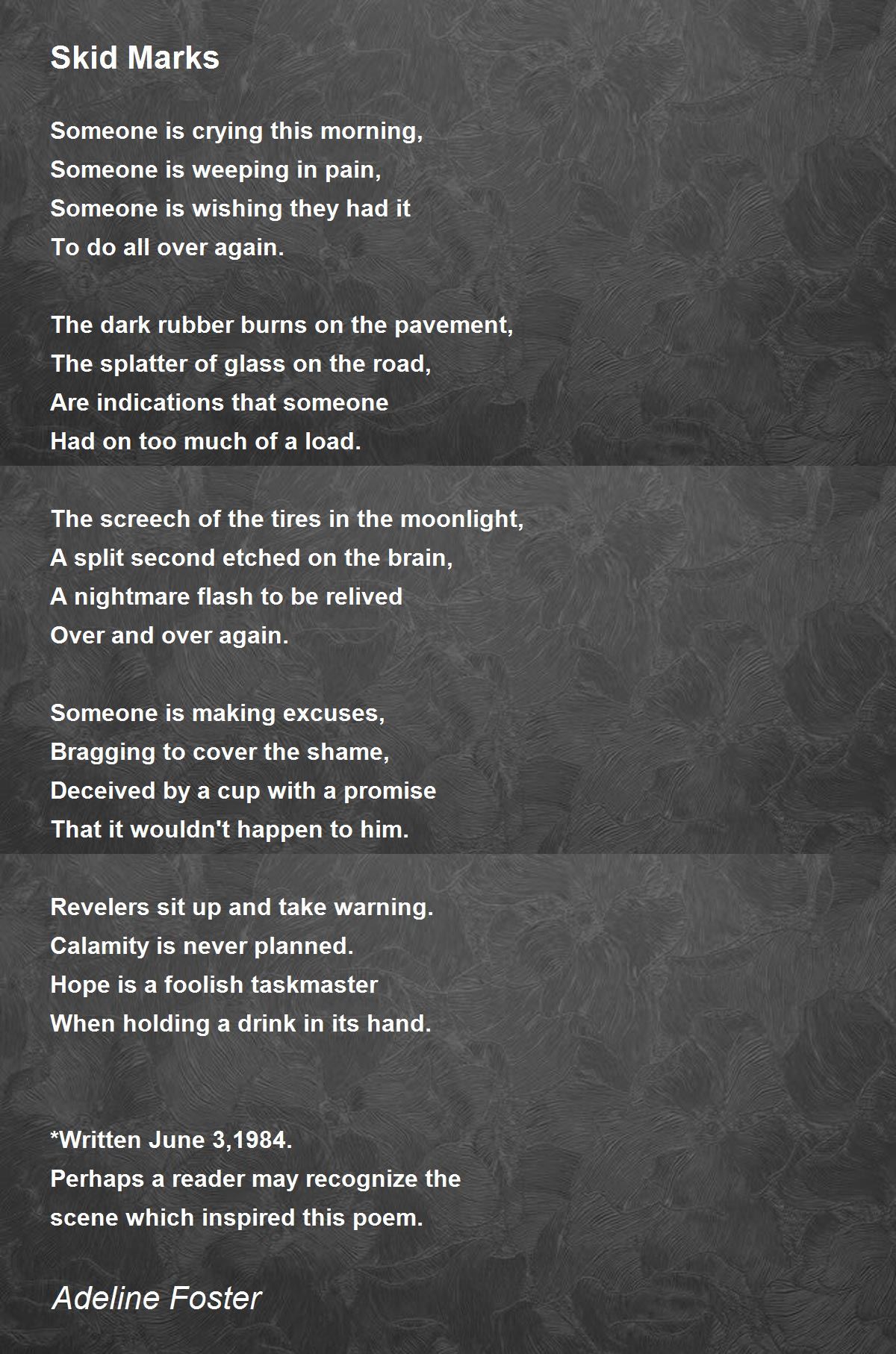 Skid Marks Poem by Adeline Foster - Poem Hunter