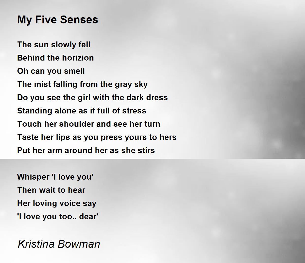 My Five Senses By Kristina Bowman My Five Senses Poem