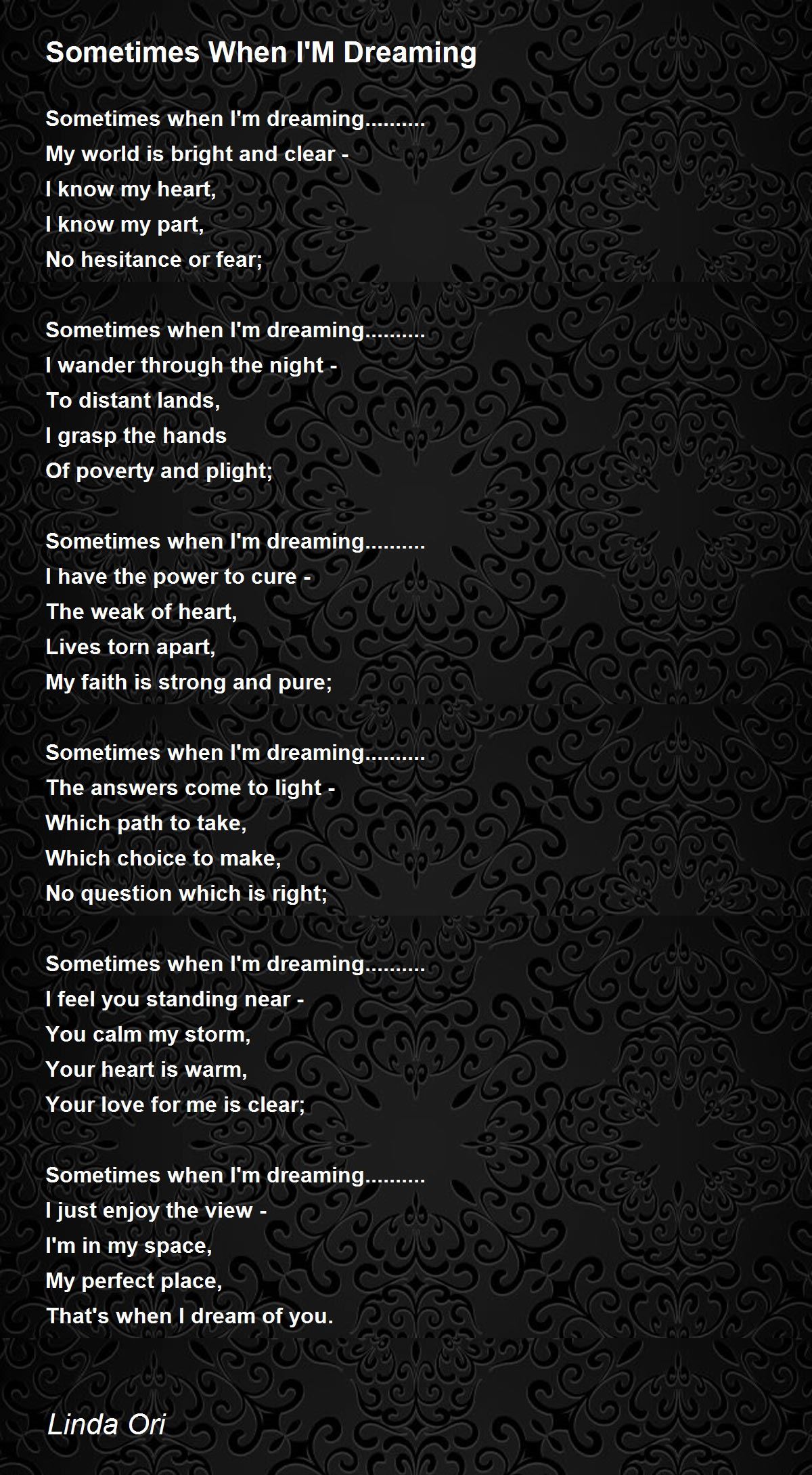 Sometimes When I'M Dreaming Sometimes When I'M Dreaming Poem by Linda Ori