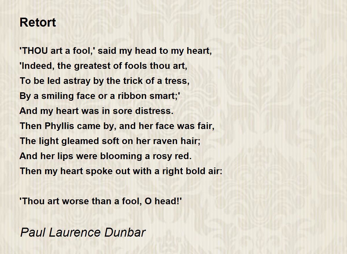 Retort Retort Poem by Paul Laurence Dunbar