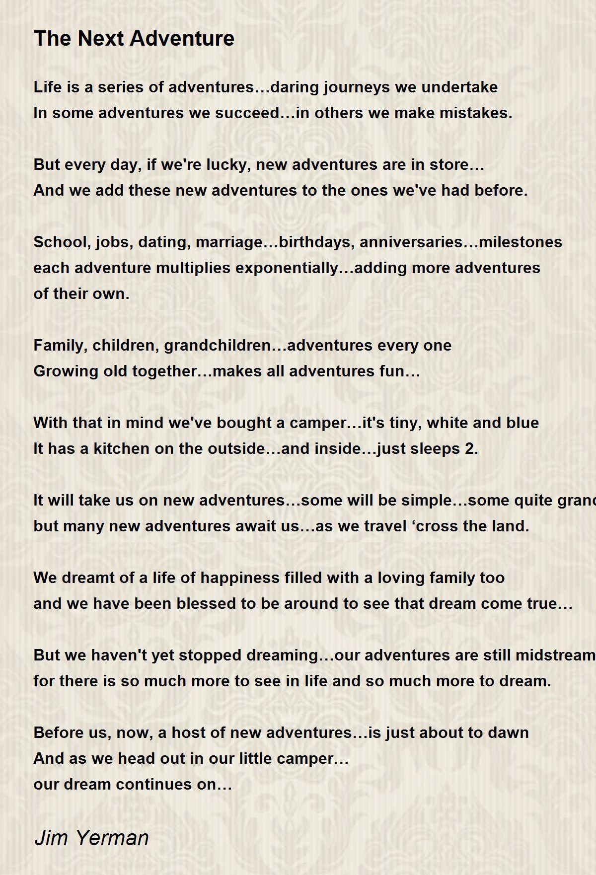 The Next Adventure The Next Adventure Poem by Jim Yerman