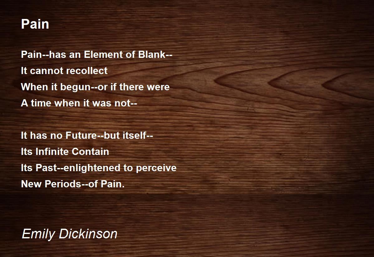 Pain Pain Poem by Emily Dickinson