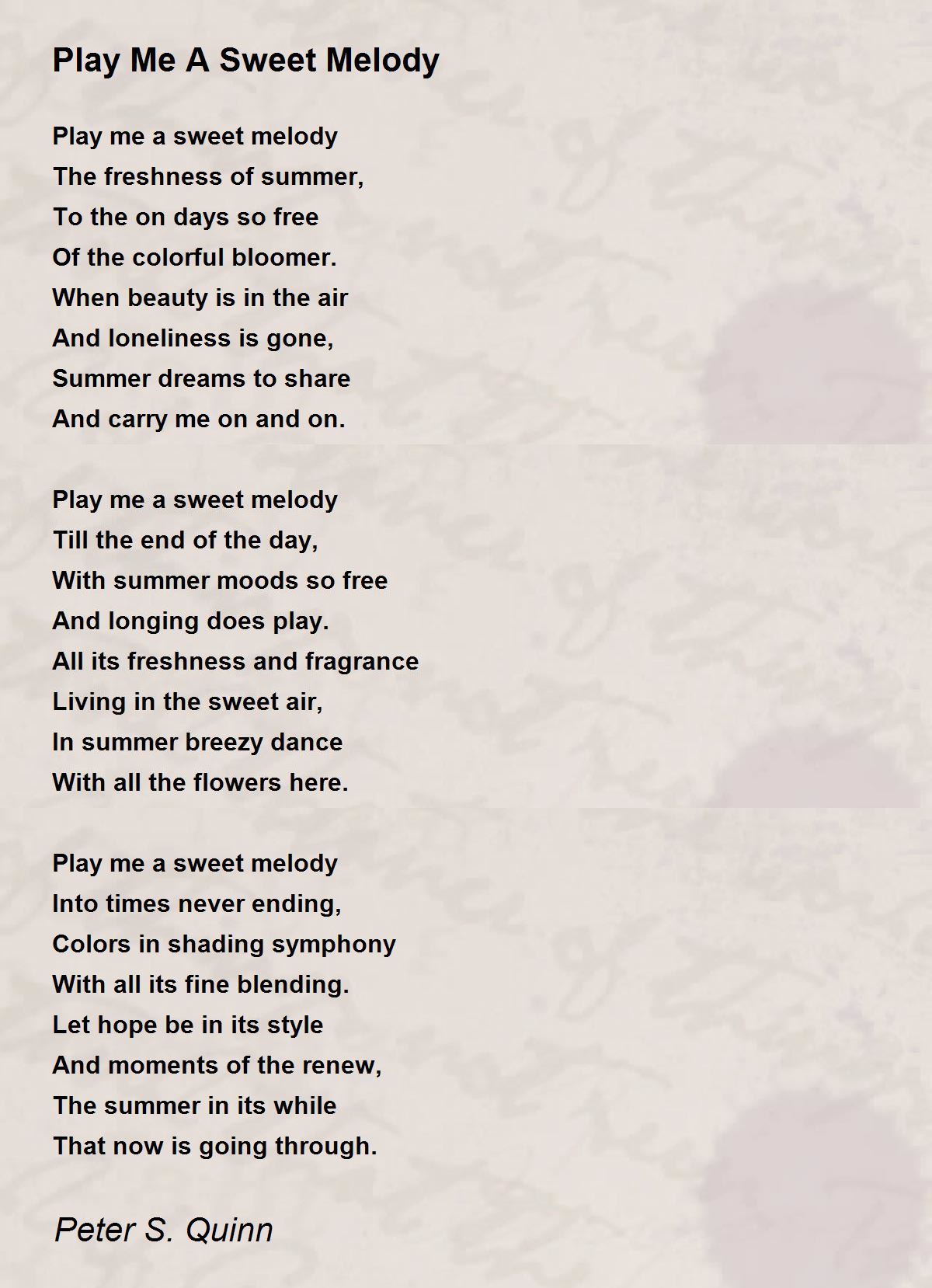 Play Me A Sweet Melody Play Me A Sweet Melody Poem by Peter S. Quinn
