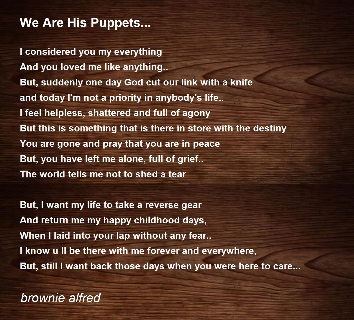 We Are His Puppets... by brownie alfred We Are His Puppets... Poem