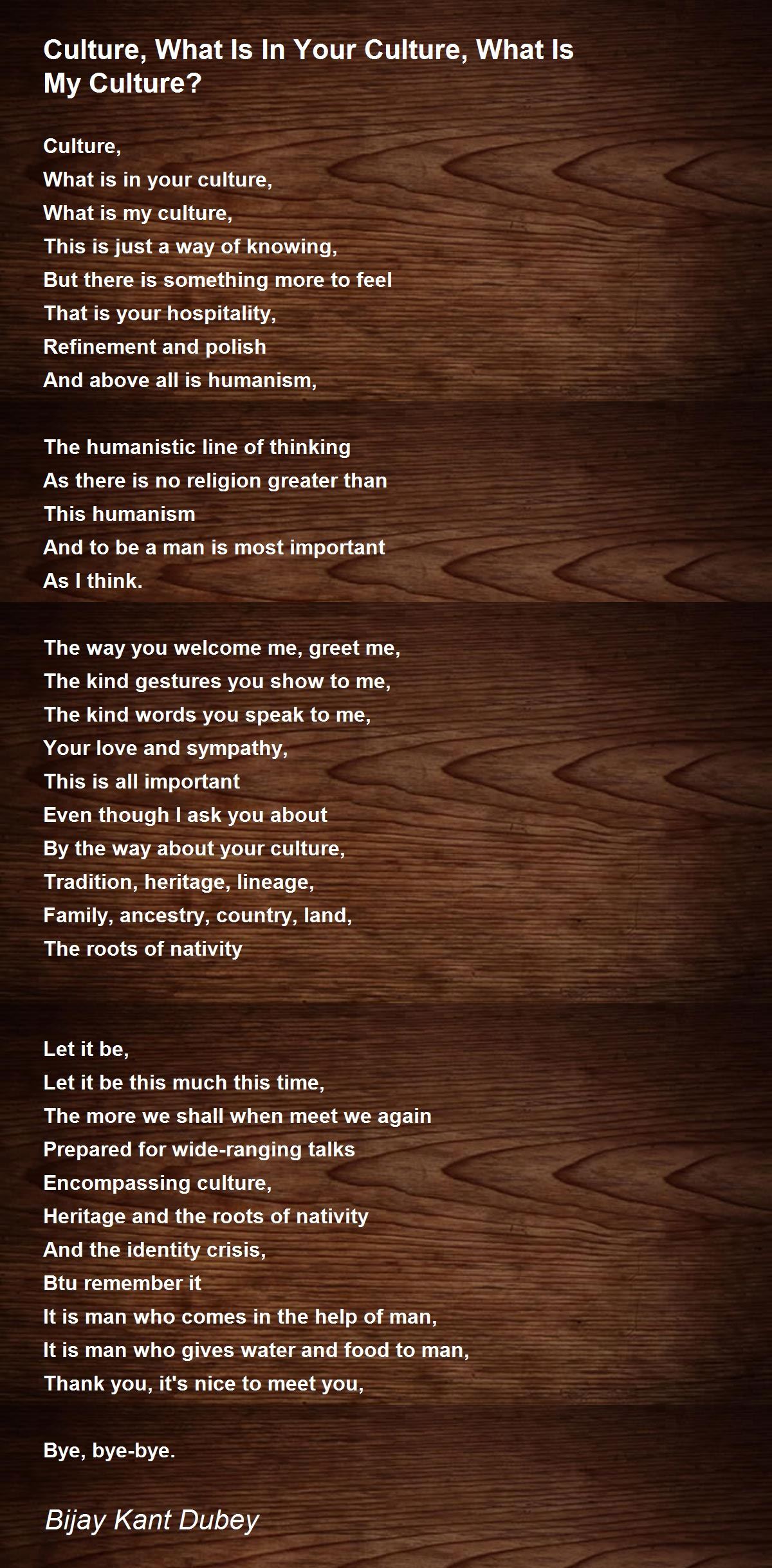 Culture, What Is In Your Culture, What Is My Culture? Culture, What