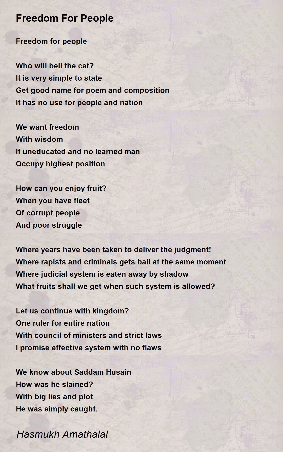 Freedom For People by Mehta Hasmukh Amathalal Freedom For People Poem