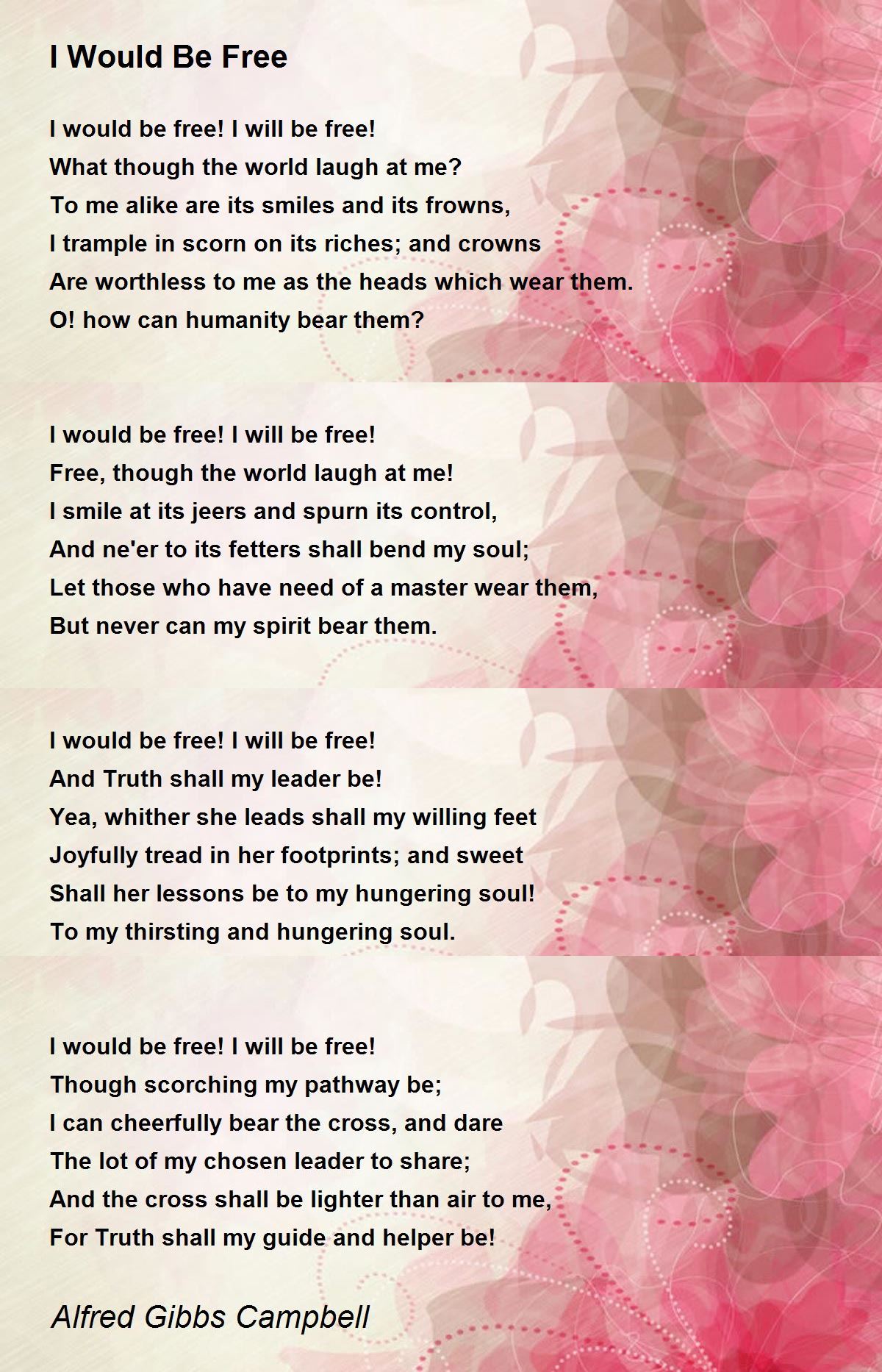 I Would Be Free I Would Be Free Poem by Alfred Gibbs Campbell
