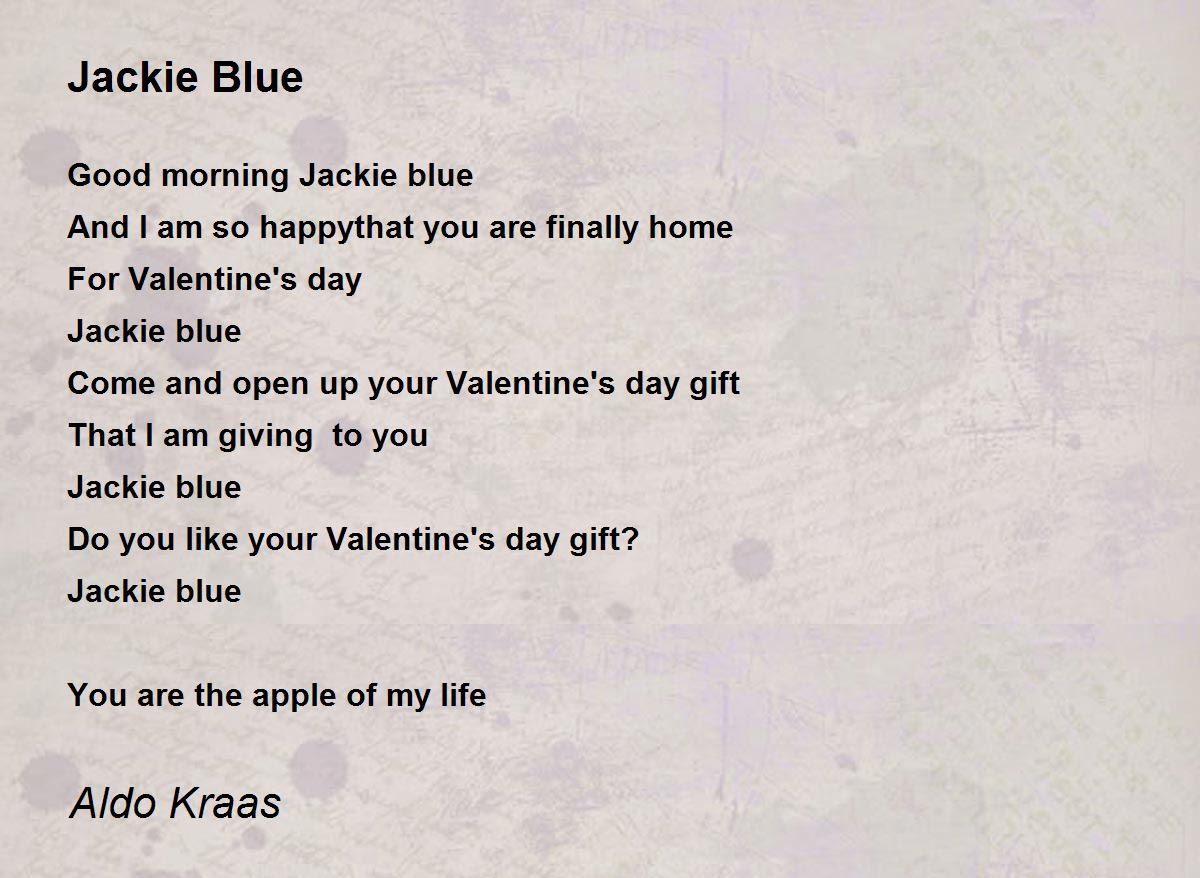 Jackie Blue Jackie Blue Poem by Aldo Kraas