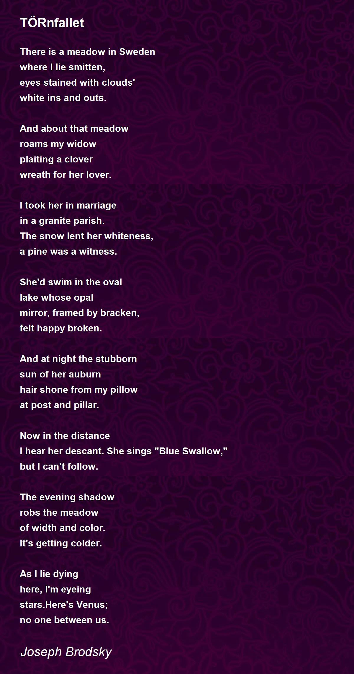 TÖRnfallet Poem by Joseph Brodsky - Poem Hunter
