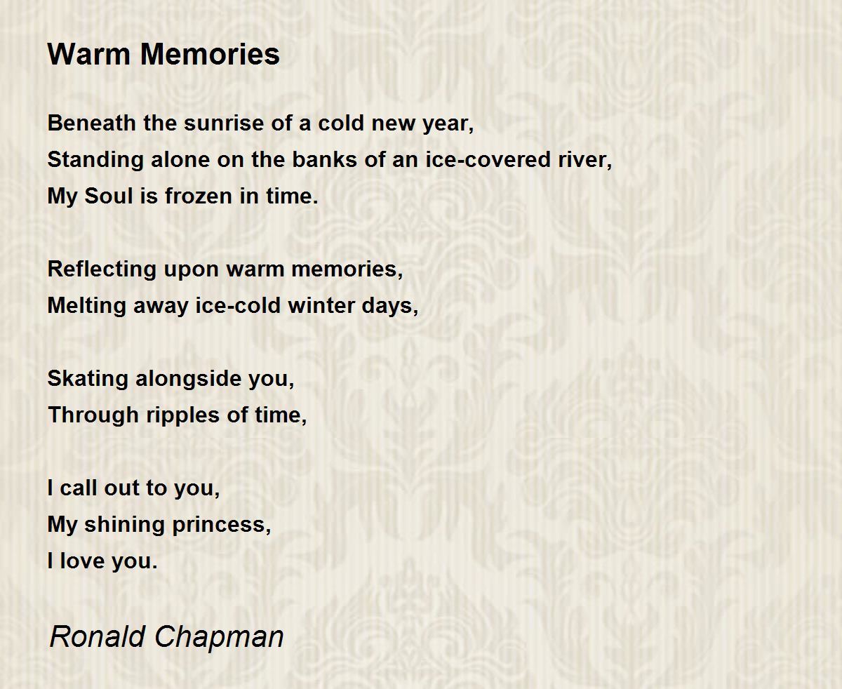 Warm Memories Warm Memories Poem by Ronald Chapman