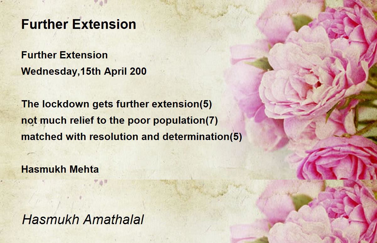 Further Extension Further Extension Poem by Mehta Hasmukh Amathaal