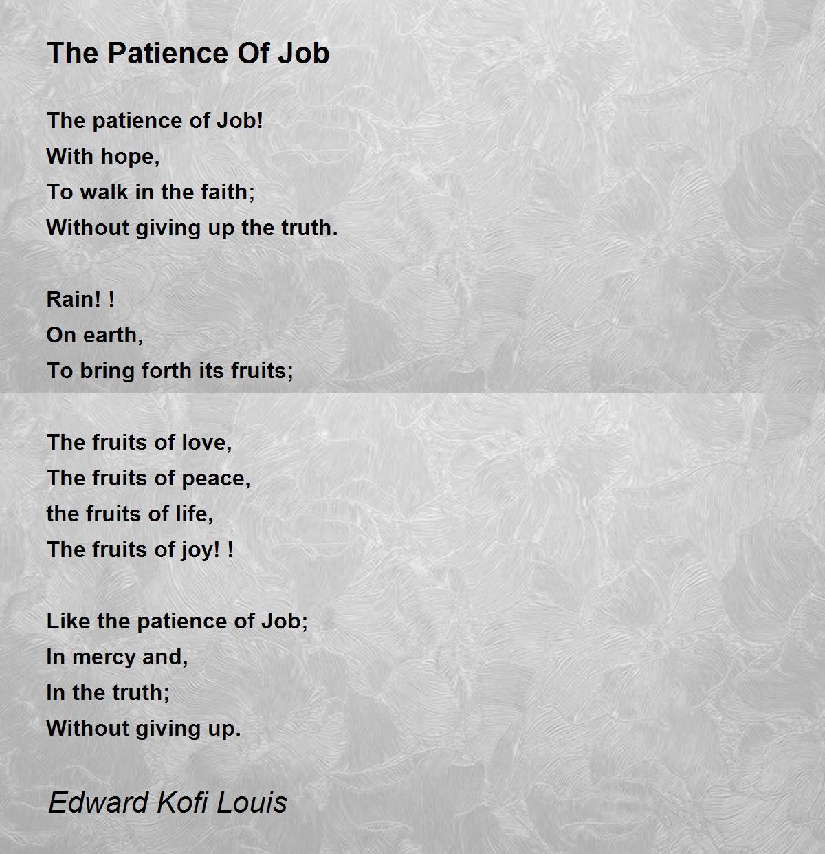 The Patience Of Job The Patience Of Job Poem by Edward Kofi Louis