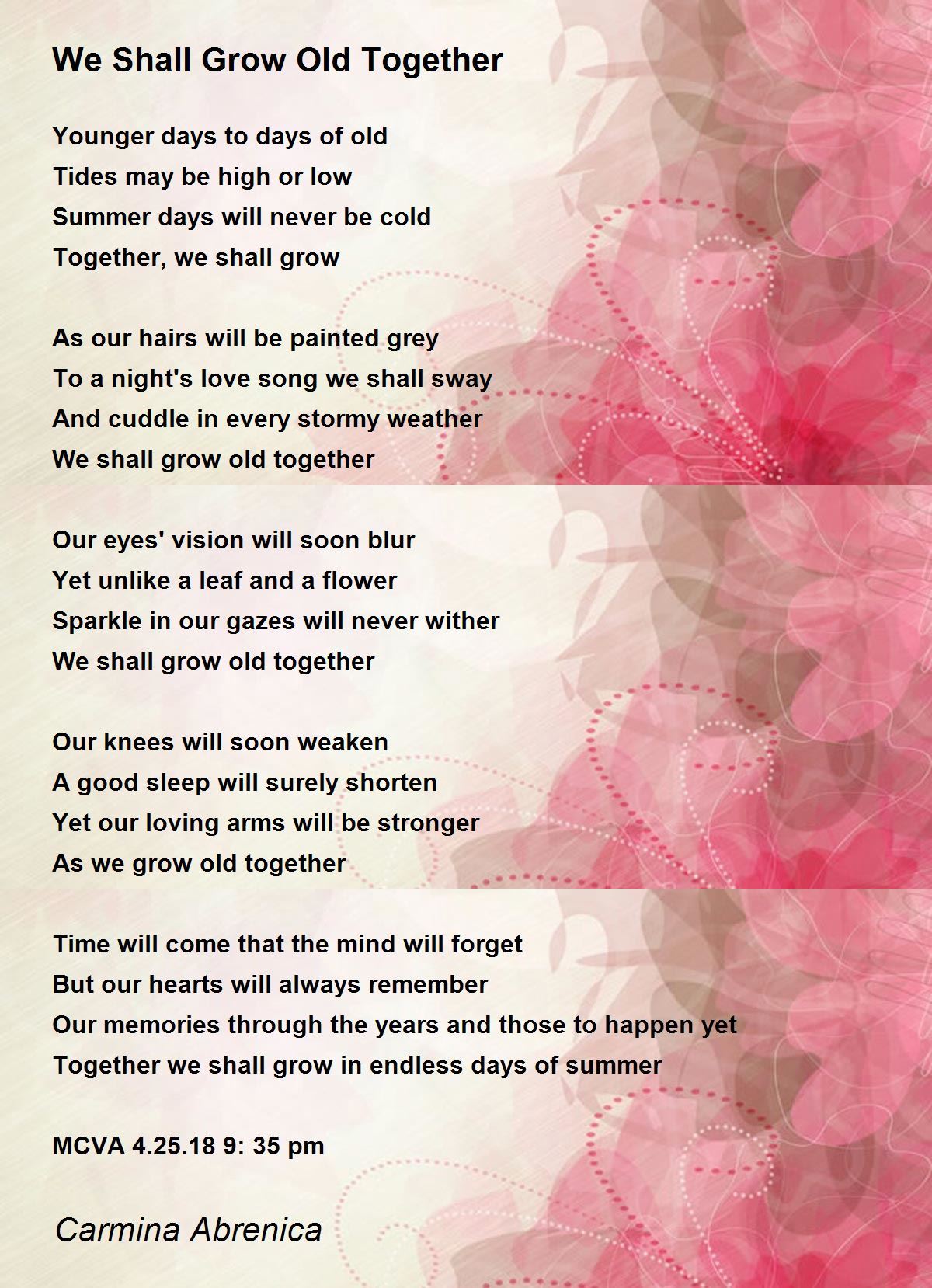 We Shall Grow Old Together We Shall Grow Old Together Poem by Carmina