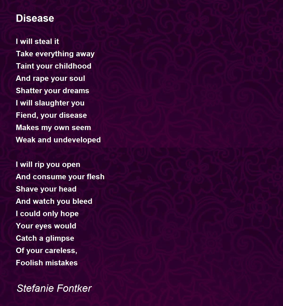 Disease Disease Poem by Stefanie Fontker