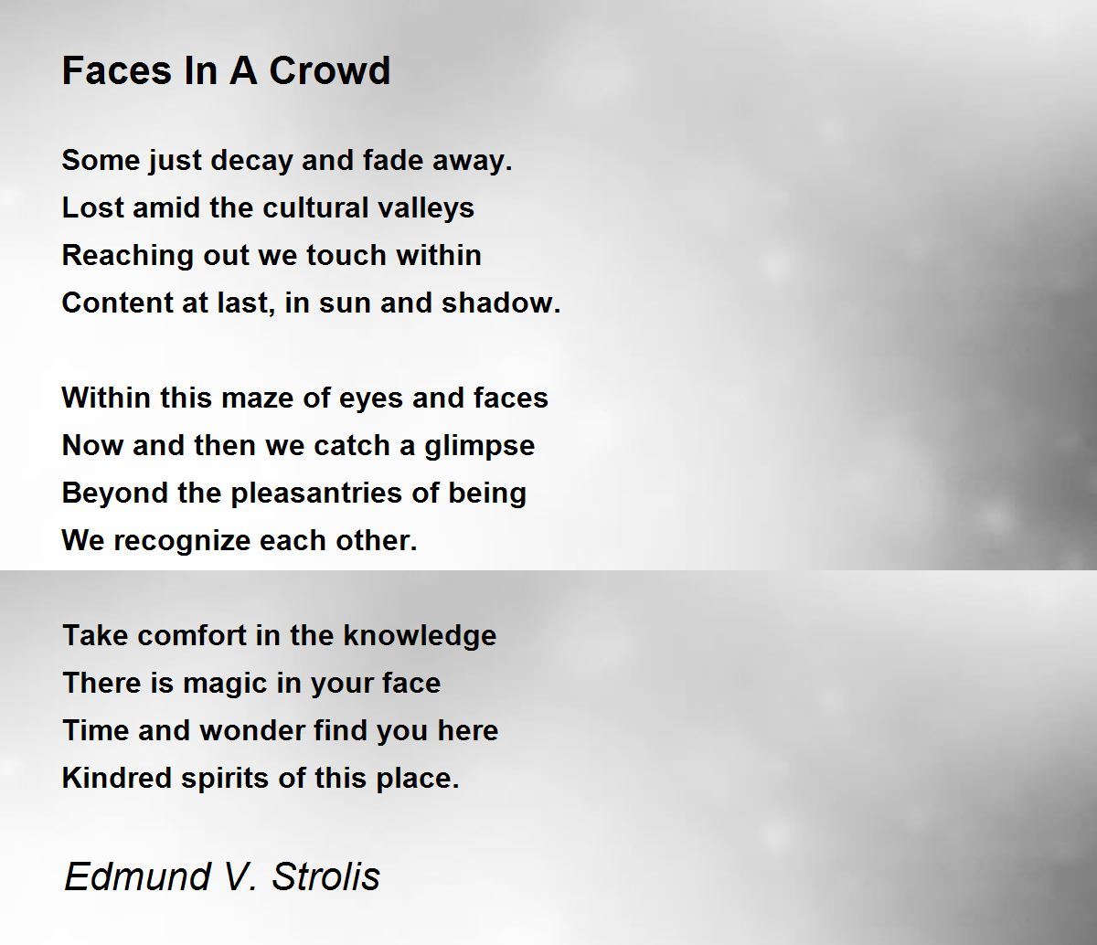 Faces In A Crowd Poem by Edmund V. Strolis Poem Hunter