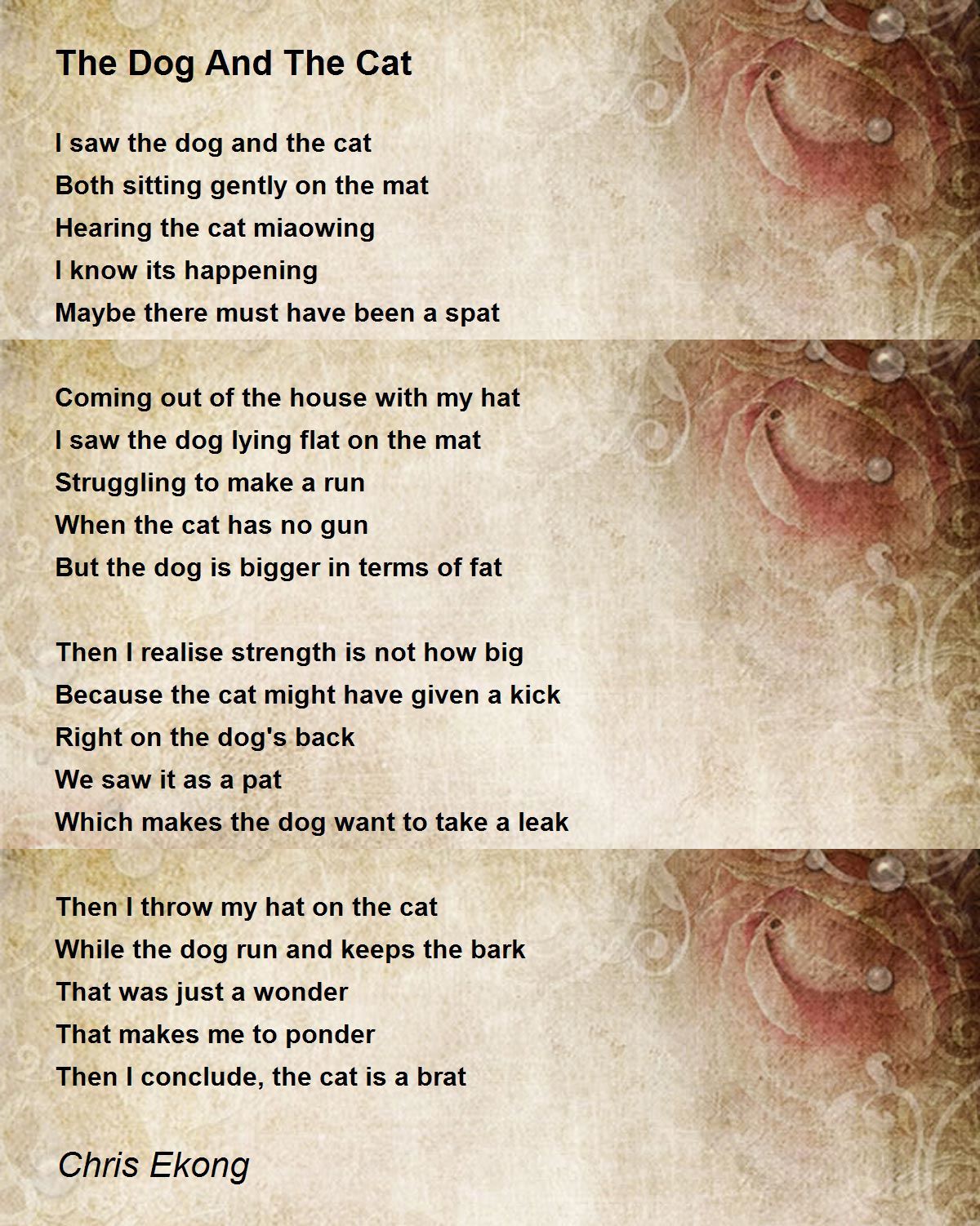 The Dog And The Cat The Dog And The Cat Poem by Chris Ekong