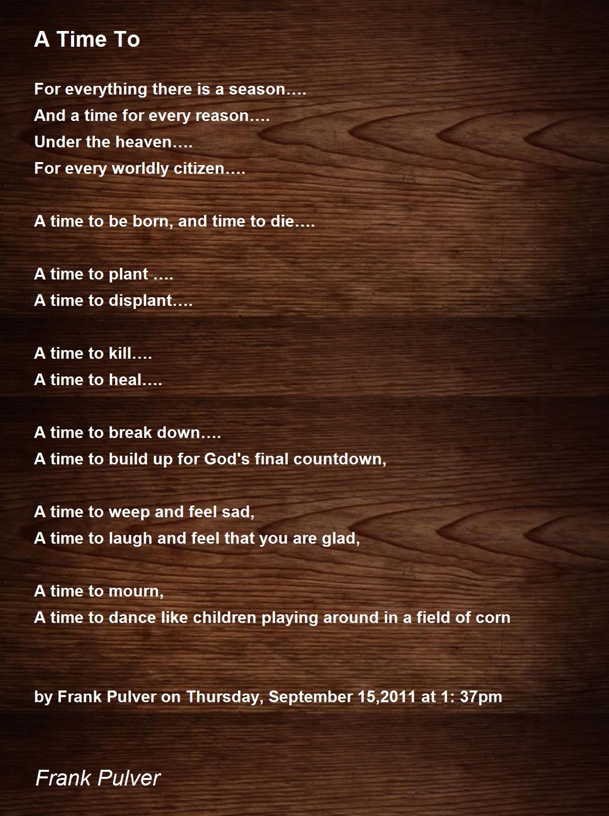 A Time To A Time To Poem by Frank Pulver