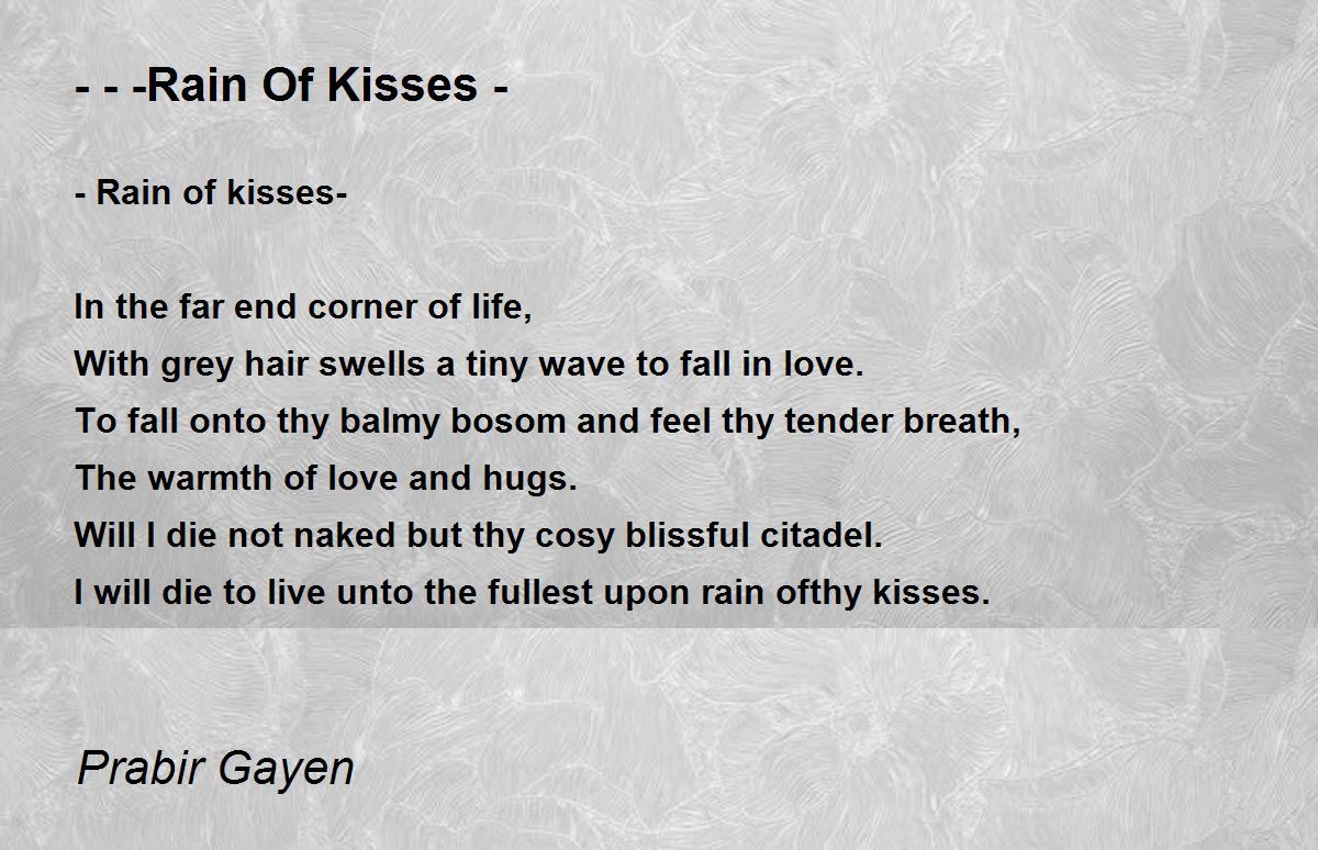 Rain Of Kisses Rain Of Kisses Poem by Prabir Gayen