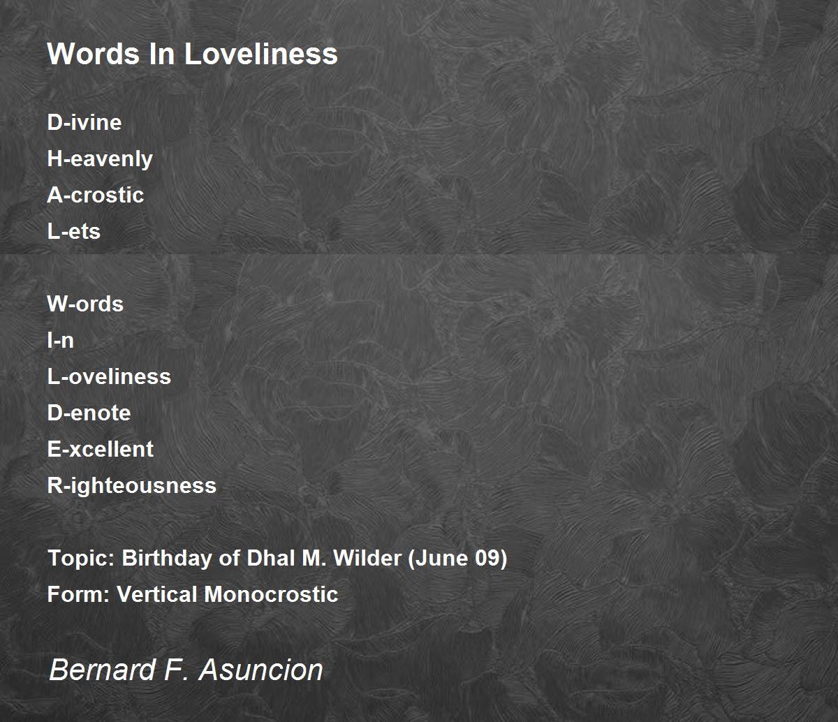 Words In Loveliness Poem by Bernard F. Asuncion Poem Hunter