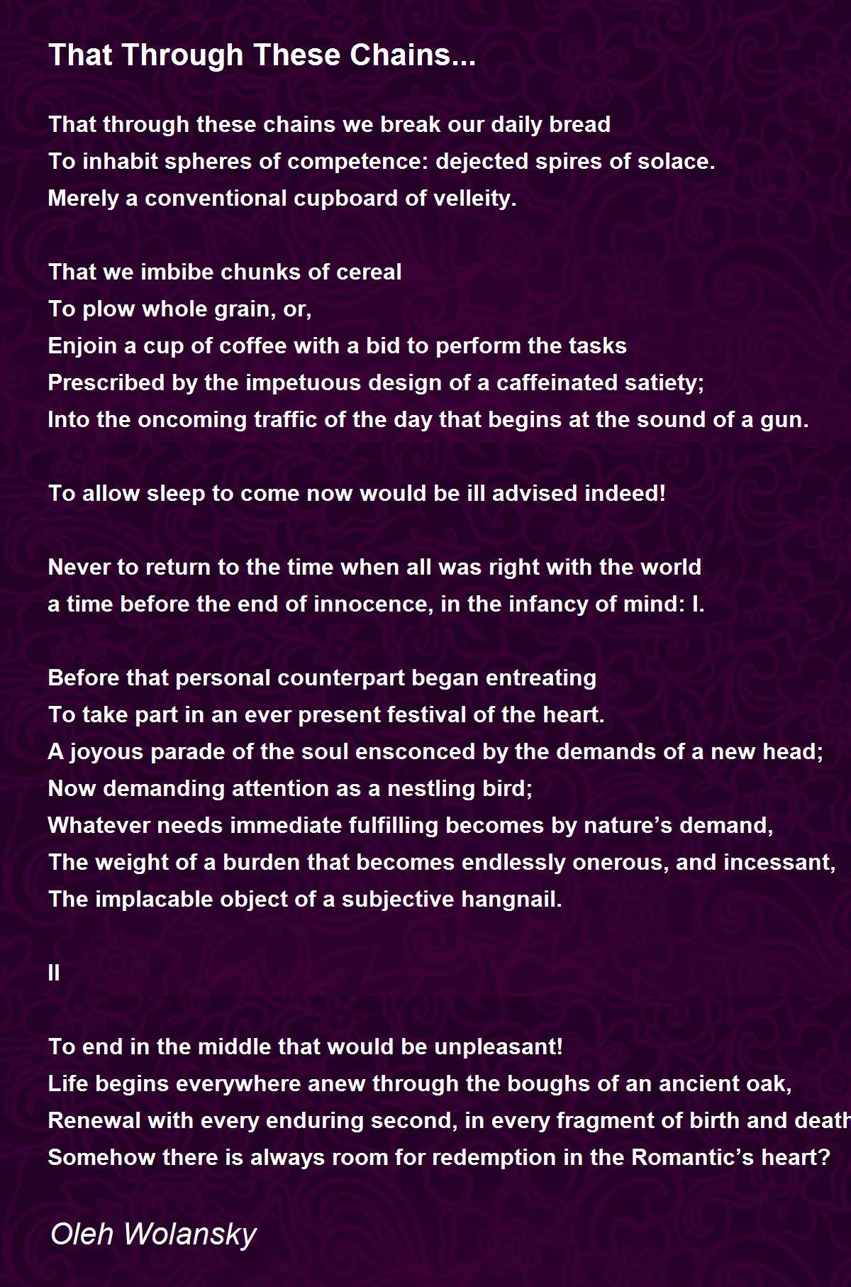 That Through These Chains... by Oleh Wolansky That Through These Chains... Poem