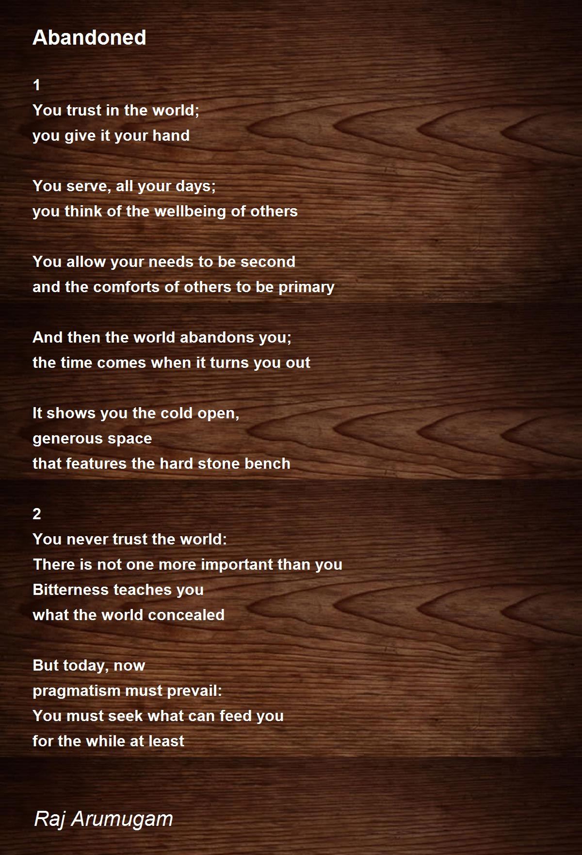 Abandoned Poem by Raj Arumugam Poem Hunter