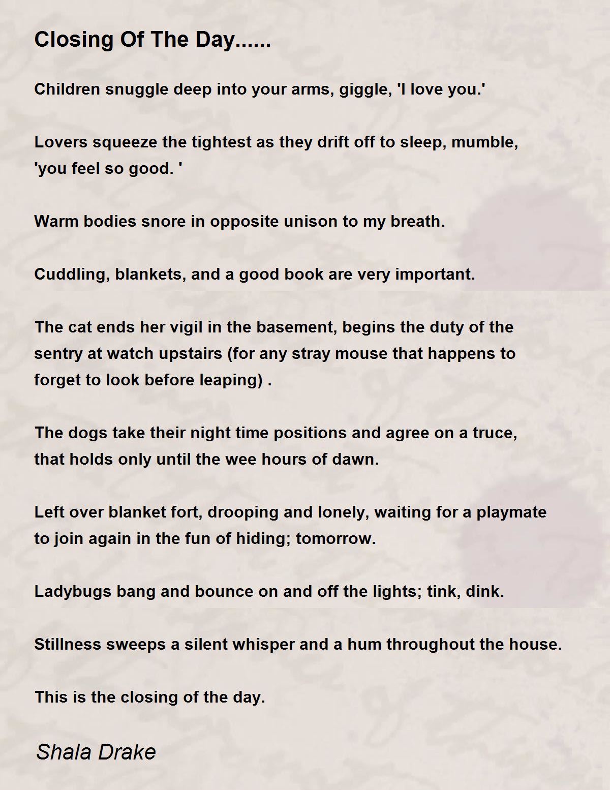 Closing Of The Day...... Closing Of The Day...... Poem by Shala Drake