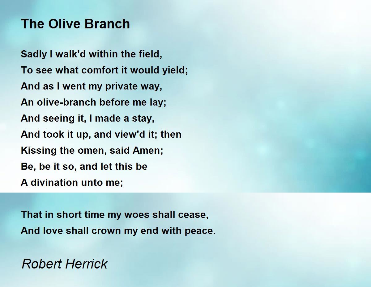 The Olive Branch The Olive Branch Poem by Robert Herrick
