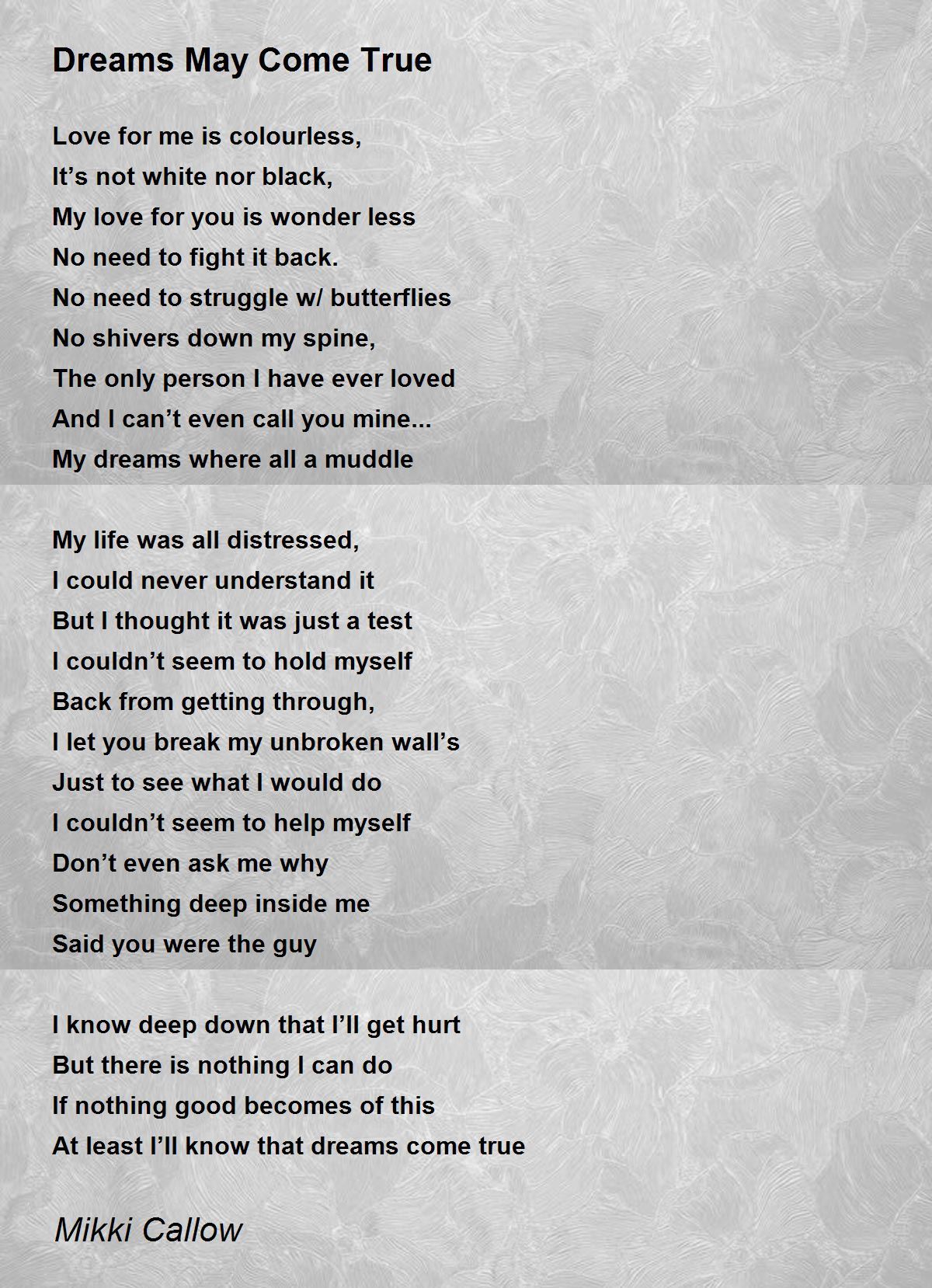 Dreams May Come True Poem by Mikki Callow Poem Hunter