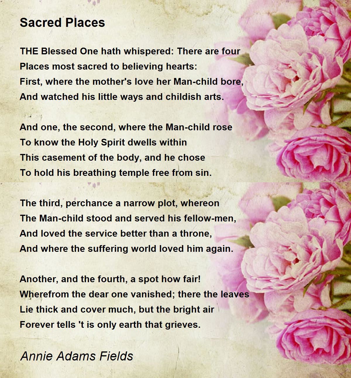 Sacred Places Sacred Places Poem by Annie Adams Fields