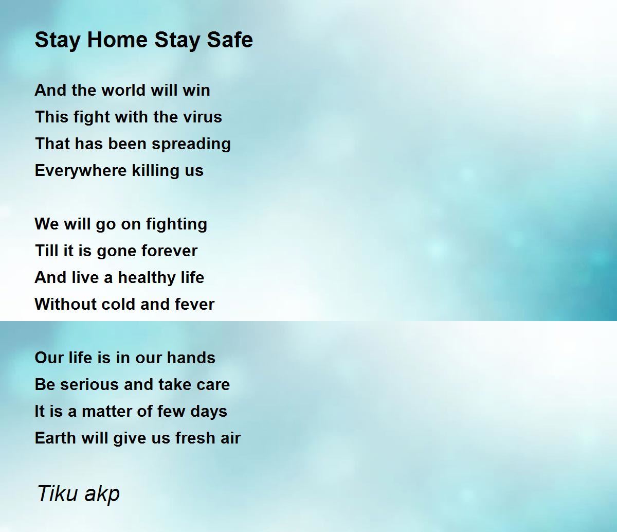 Stay Home Stay Safe Stay Home Stay Safe Poem by Anil Kumar Panda