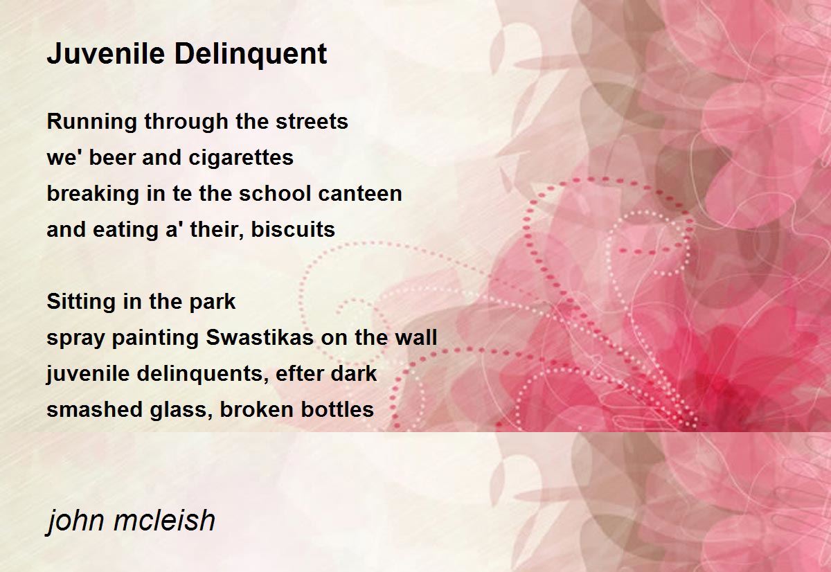 Juvenile Delinquent Poem by john mcleish - Poem Hunter