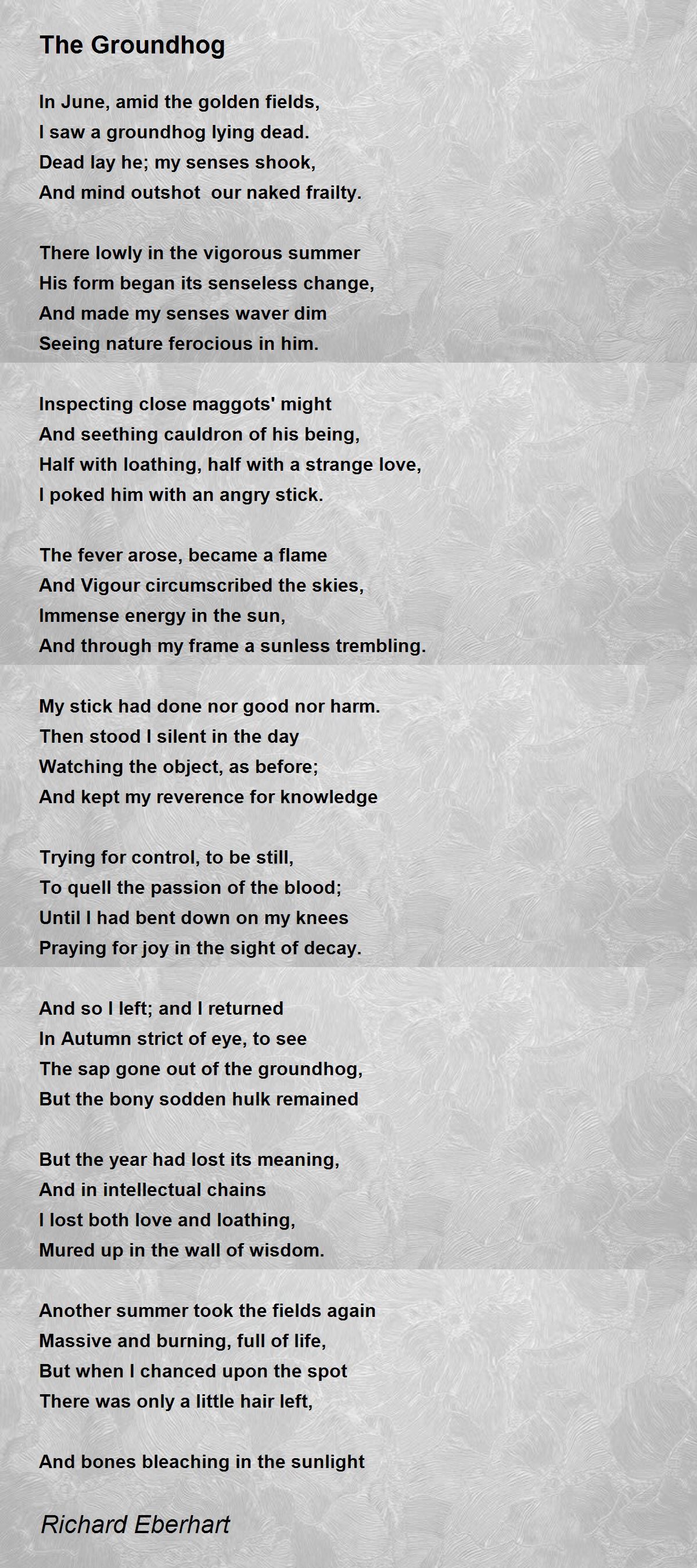 The Groundhog The Groundhog Poem by Richard Eberhart