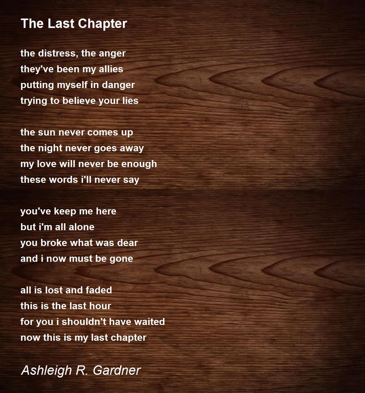 The Last Chapter The Last Chapter Poem By Ashleigh R Gardner
