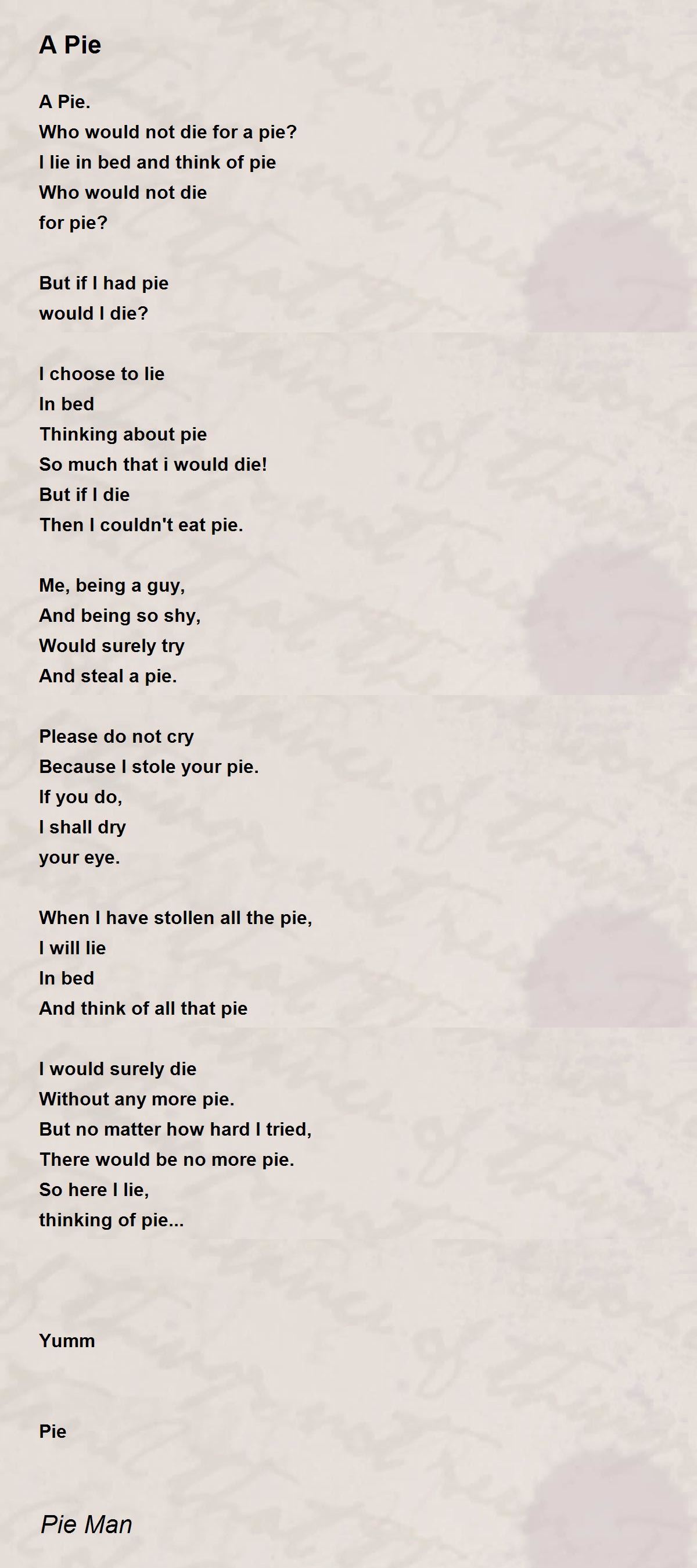 A Pie A Pie Poem by Pie Man
