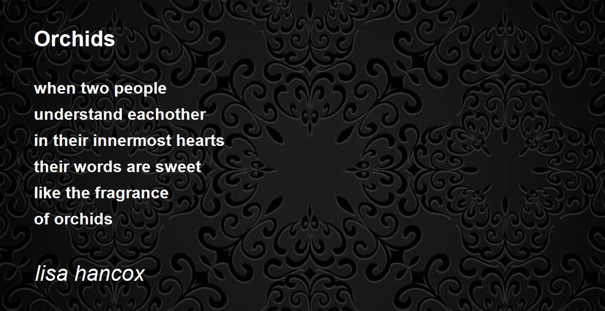 Orchids Orchids Poem by lisa hancox