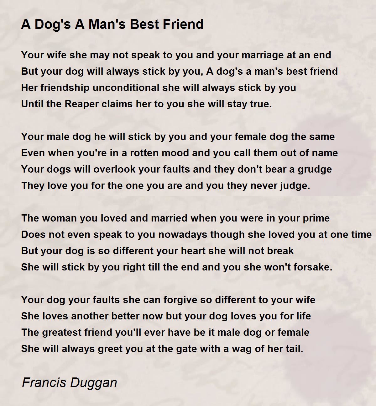 A Dog's A Man's Best Friend A Dog's A Man's Best Friend Poem by