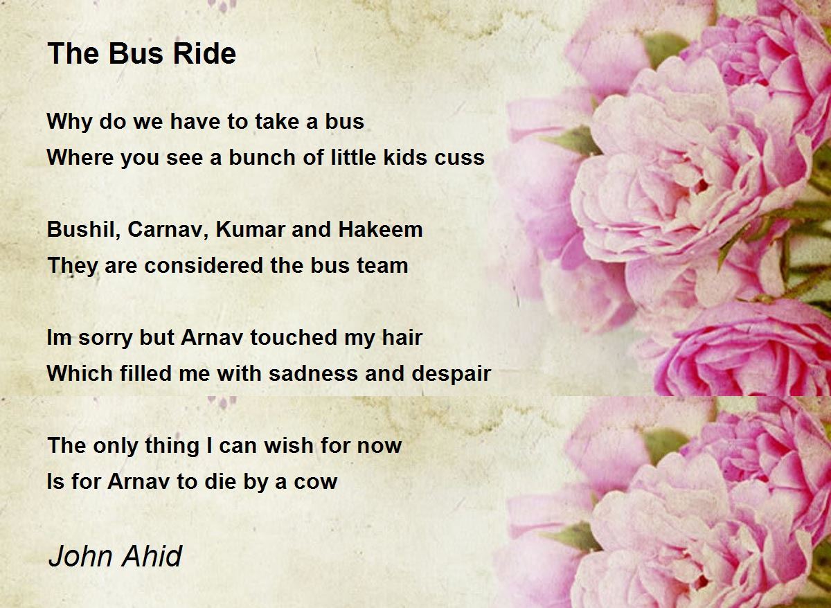 The Bus Ride The Bus Ride Poem by John Ahid