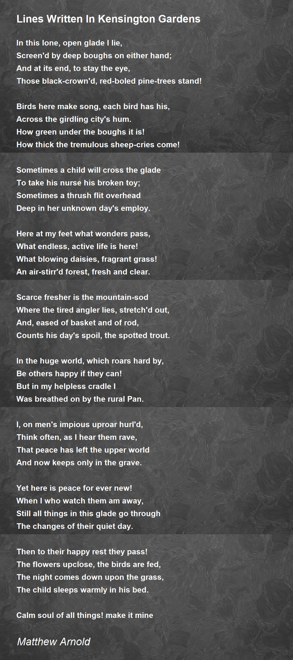 Lines Written In Kensington Gardens Poem by Matthew Arnold Poem Hunter