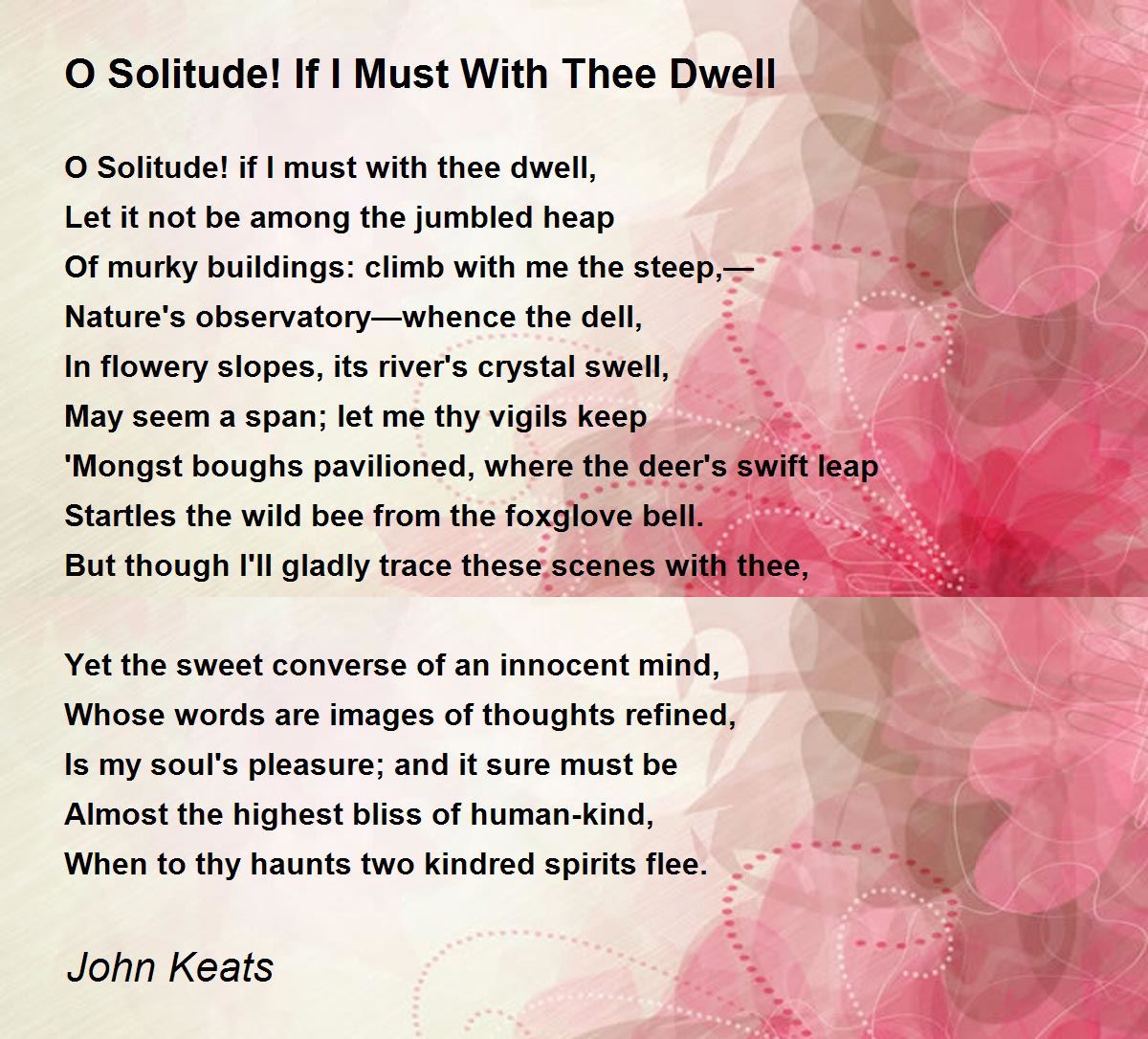 O Solitude! If I Must With Thee Dwell by John Keats - O Solitude! If I