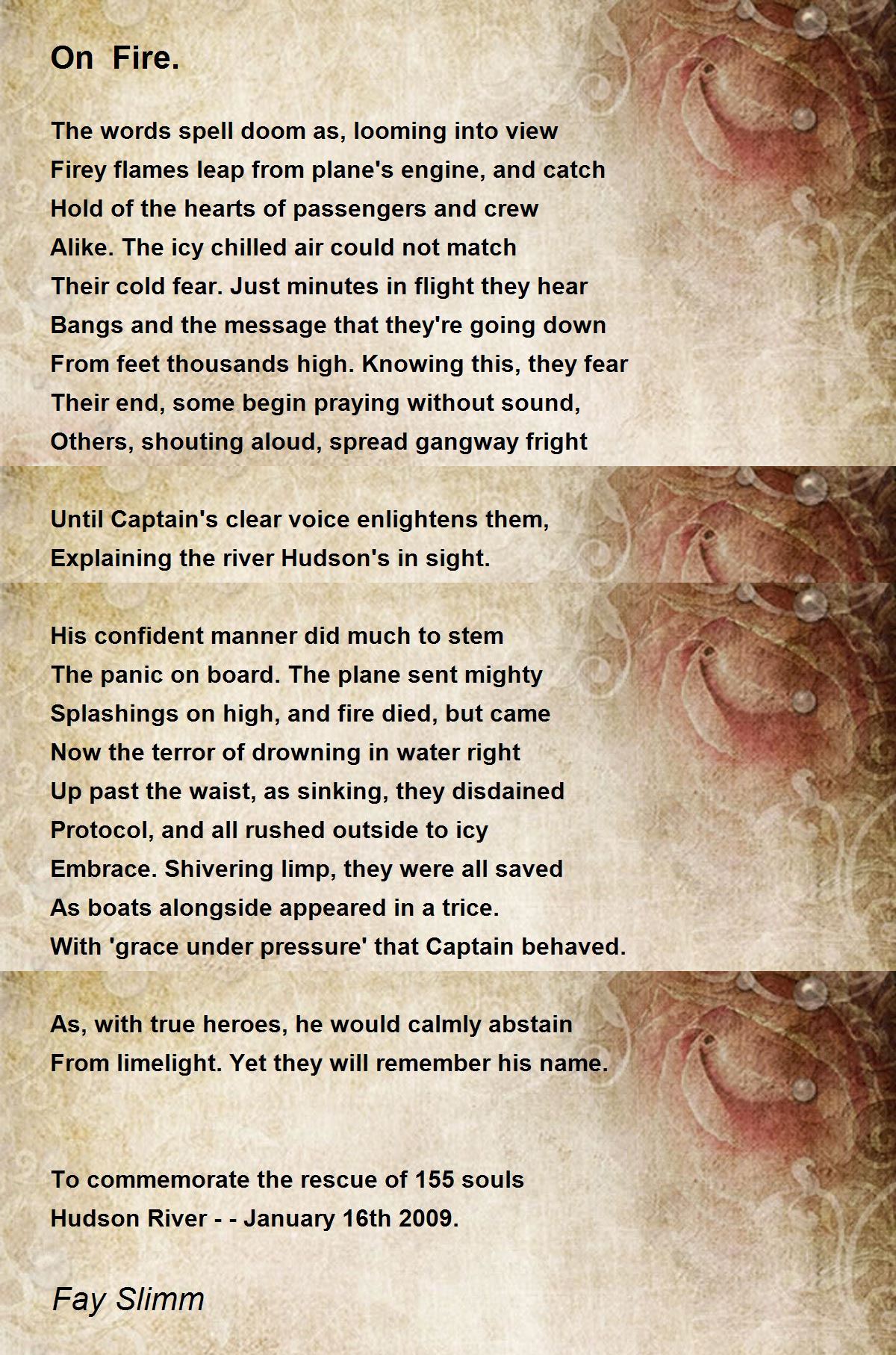 On Fire. On Fire. Poem by Fay Slimm