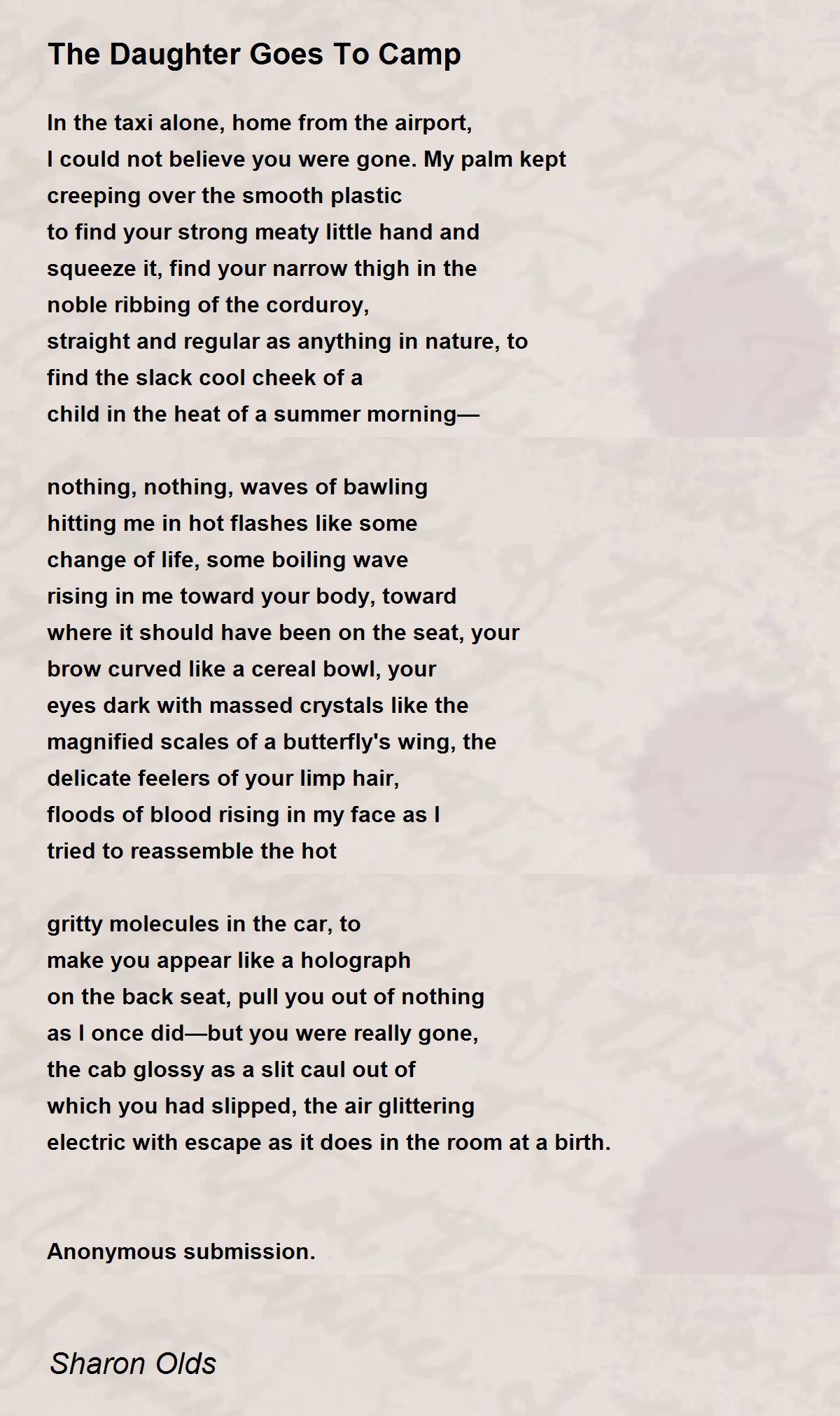The Daughter Goes To Camp Poem by Sharon Olds Poem Hunter