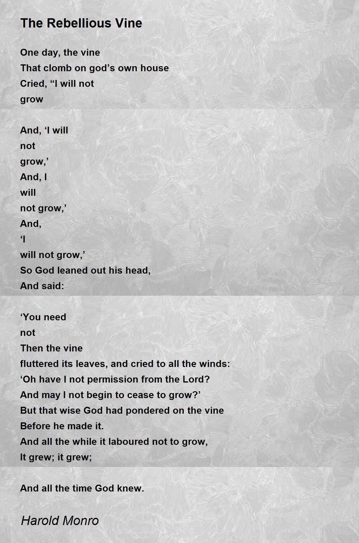 The Rebellious Vine The Rebellious Vine Poem by Harold Monro