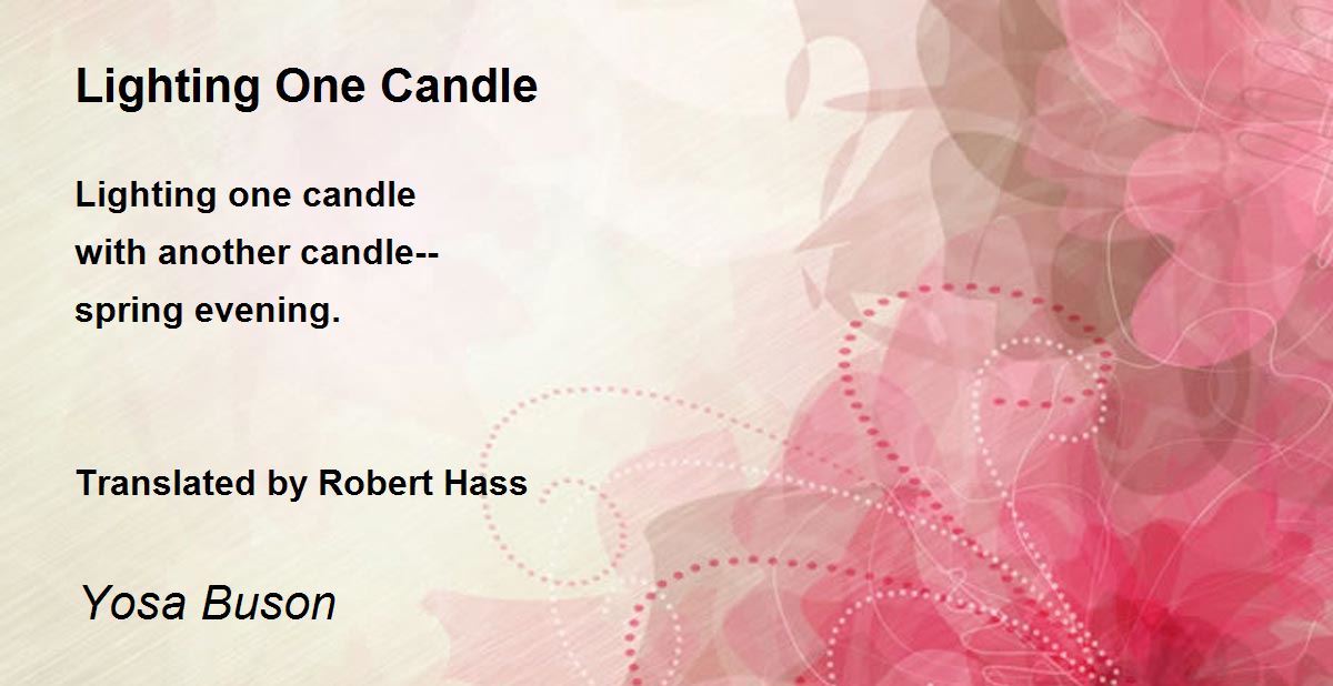 Lighting One Candle Poem by Yosa Buson Poem Hunter